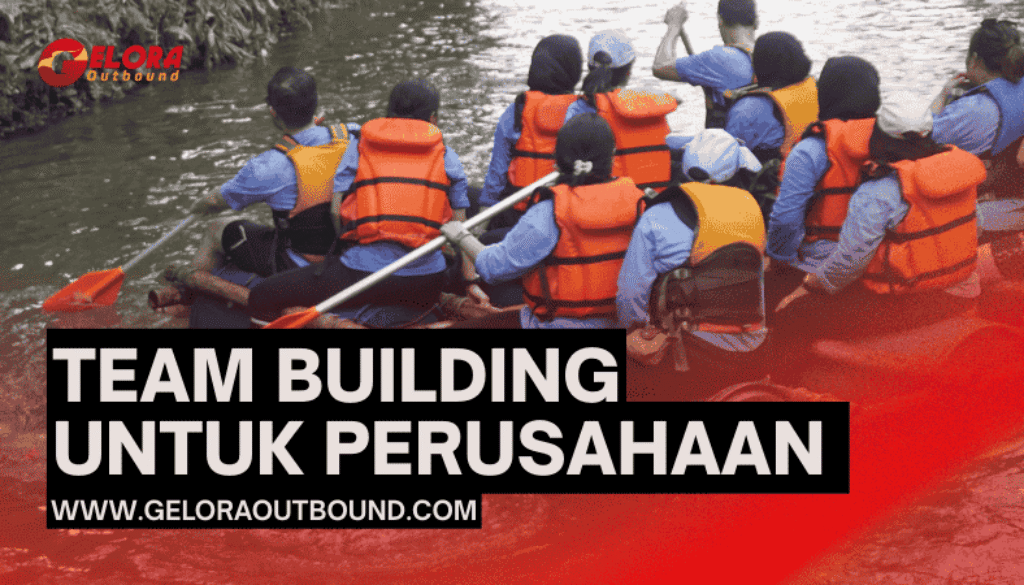 Gelora EO Outbound Bogor yang Profesional untuk Perusahaan