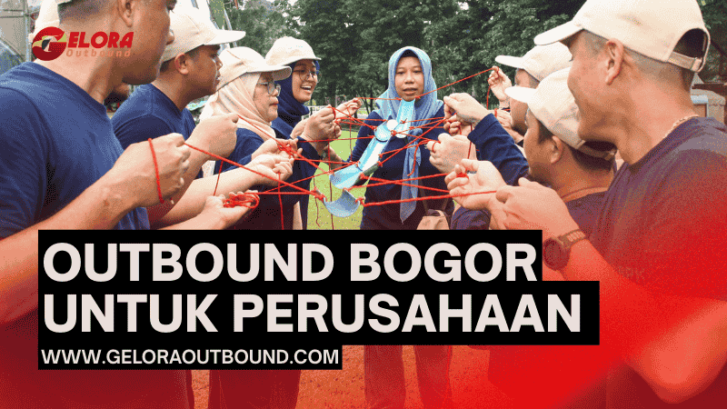 Provider EO Outbound Bogor untuk Perusahaan Program Team Building Efektif dan Berkesan